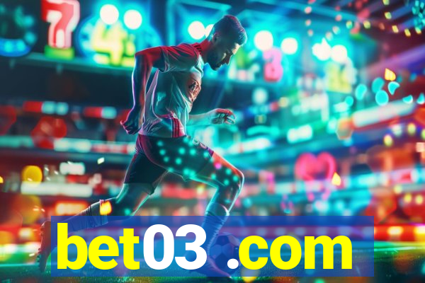 bet03 .com